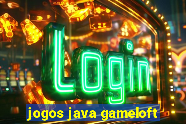 jogos java gameloft